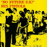 Sex Pistols - No Future UK? '1988/2001