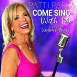Patti Parks - Come Sing With Me '2024