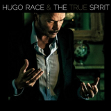 Hugo Race - The Spirit '2015