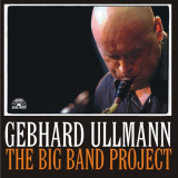 Gebhard Ullmann - The Big Band Project '2004