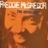 Freddie McGregor - Freddie McGregor: The Anthology '1999/2024
