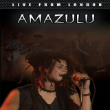 Amazulu - Live From London '2016 / 2024
