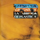 Gianluca Grignani - La fabrica di plastica '1996