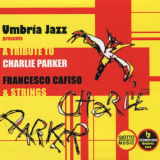 Francesco Cafiso - A Tribute to Charlie Parker '2005