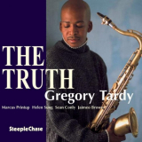 Gregory Tardy - The Truth '2005