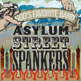 Asylum Street Spankers - God's Favorite Band '2009