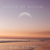 Marc Hartman - Voices Of Nature '2024