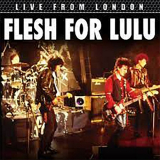 Flesh For Lulu - Live From London '2016 / 2024