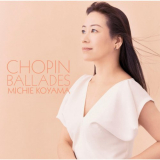Michie Koyama - Chopin: Ballades '2005