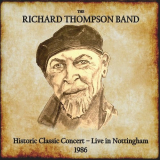 Richard Thompson Band - Historic Classic Concert - Live In Nottingham 1986 (Live) '2024