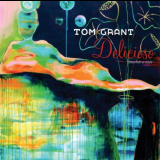 Tom Grant - Delicioso '2010