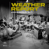 Weather Report - Live in Berlin 1971 '2023