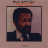 Hank Crawford - Tico Rico '1977