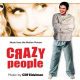 Cliff Eidelman - Crazy People (Music from the Motion Picture) '2024