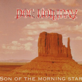 Doc Holliday - Son of the Morning Star '1993