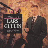 Lars Gullin - 1954-55, Vol.3: Late Summer '1994