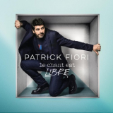 Patrick Fiori - Le chant est libre '2024
