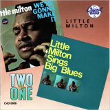 Little Milton - We're Gonna Make It + Sings Big Blues '1986