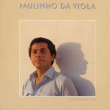 Paulinho Da Viola - A Toda Hora Rola Uma EstÃ³ria '1982 (2013)