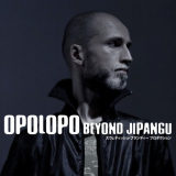 Opolopo - Beyond Jipangu '2009