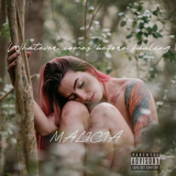 Malicia - Whatever comes before healing '2024