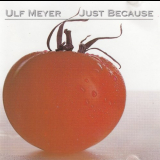 Ulf Meyer - Just Because '1993