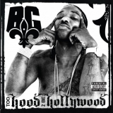 B.G. - Too Hood 2 Be Hollywood '2009