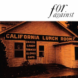 For Against - Mason's California Lunchroom (2018 Remaster) '2018