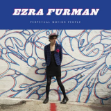 Ezra Furman - Perpetual Motion People '2015