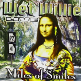 Wet Willie - Live Miles of Smiles '2012