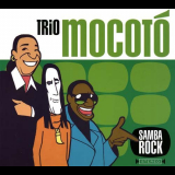 Trio Mocoto - Samba Rock '2001