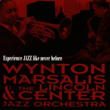 Wynton Marsalis & The Lincoln Center Jazz Orchestra - Experience Jazz Like Never Before '2003