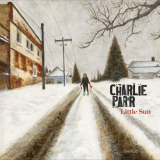 Charlie Parr - Little Sun '2024