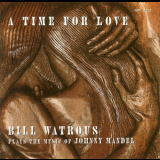 Bill Watrous - A Time For Love '1993