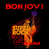 Bon Jovi - Superrock Japan 1984 (Live) '2024