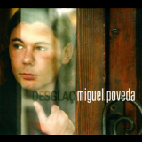 Miguel Poveda - DesglaÃ§ '2006