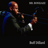 Buff Dillard - Mr. Bonejazz '2015
