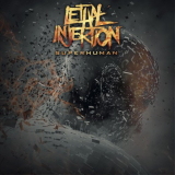 Lethal Injektion - Super Human '2024