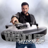 Michael Wendler - HÃ¶llisch gut '2024