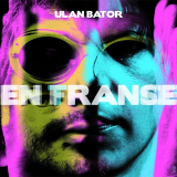 Ulan Bator - En France En transe '2013