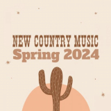 Various Artists - New Country Music: Spring 2024 '2024