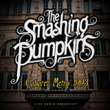 Smashing Pumpkins, The - Cabaret Metro 1993 (Live) '2024
