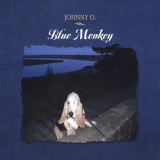 Johnny O. - Blue Monkey '2011