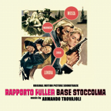Armando Trovajoli - Rapporto Fuller base Stoccolma (Original Motion Picture Soundtrack) '2024