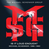Michael Schenker Group - Is It Loud Enough? Michael Schenker Group: 1980-1983 '2024