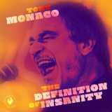 Tony Monaco - The Definition of Insanity '2019