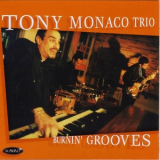 Tony Monaco - Burnin' Grooves '2002