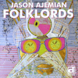 Jason Ajemian - Folklords '2014