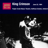 King Crimson - 1984-06-22 Hoffman Estates, IL '2007