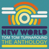 New World - Tom Tom Turnaround: The Anthology '2024